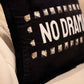 No drama decorative pillow